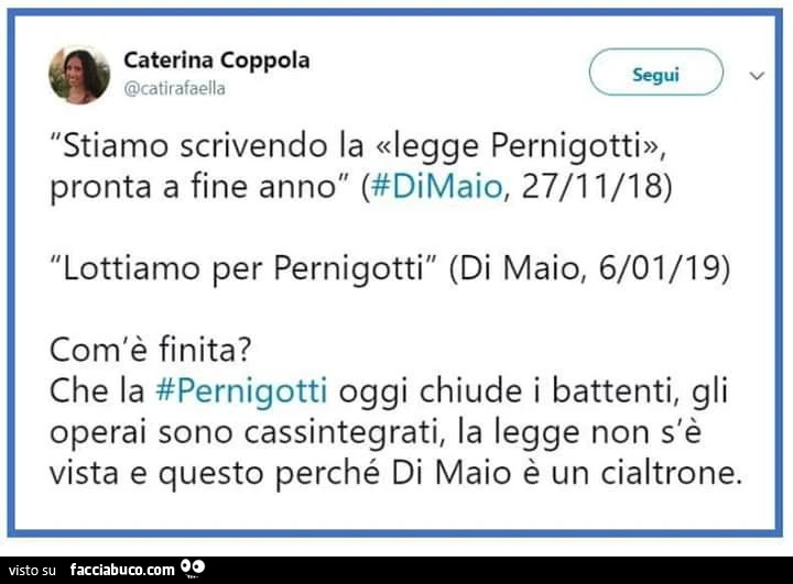 Stiamo scrivendo la «legge pernigotti», pronta a fine anno (#dimaio, 27/11/18) lottiamo per pernigotti (di maio, 6/01/19) com'è finita? Che la #pernigotti oggi chiude i battenti, gli operai sono cassintegrati, la legge non s'è vista e questo per