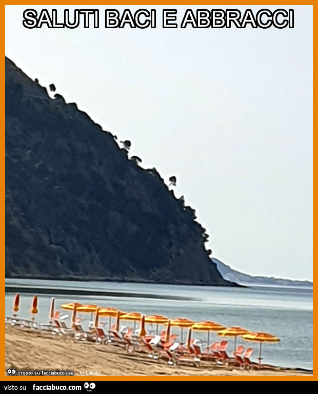 Saluti baci e abbracci
