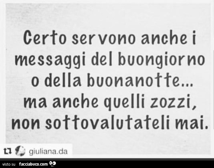 Certo servono anche i messaggi del buongiorno o della buonanotte… ma anche quelli zozzi, non sottovalutateli mai