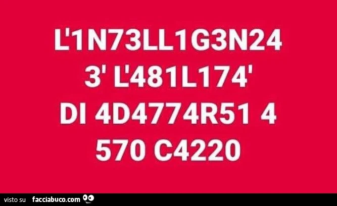 L'i n73llig3n24 3' l'481l174' di 4d4774r51 4 570 c4220
