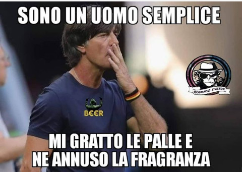 Sono un uomo semplice mi gratto le palle e ne annuso la fragranza