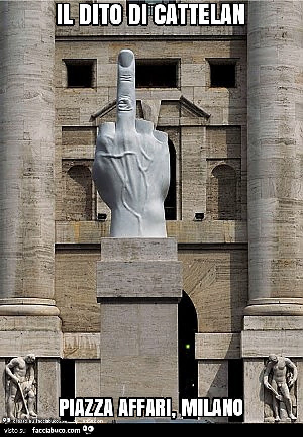 Il dito di cattelan piazza affari, milano