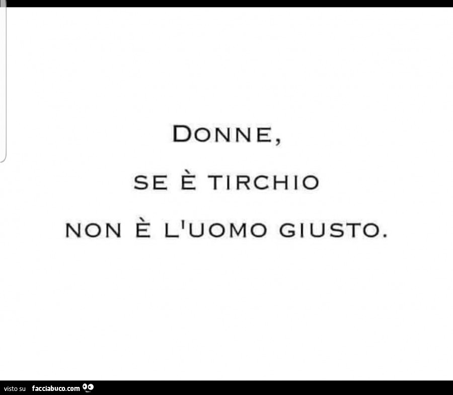Donne, se è tirchio non è l'uomo giusto