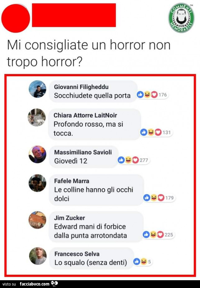 Mi consigliate un horror non tropo horror? Socchiudete quella porta. Profondo rosso, ma si tocca. Giovedi 12. Le colline hanno gli occhi dolci. Edward mani di forbice dalla punta arrotondata