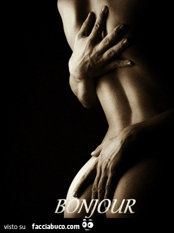 Abbraccio sexy. Bonjour