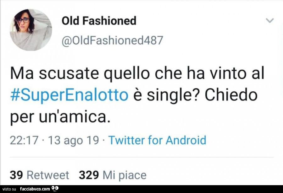 Ma scusate quello che ha vinto al superenalotto è single? Chiedo per un'amica