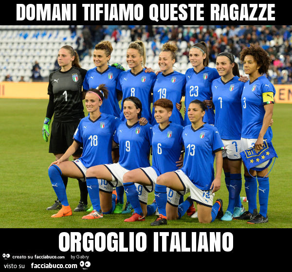 Domani tifiamo queste ragazze orgoglio italiano