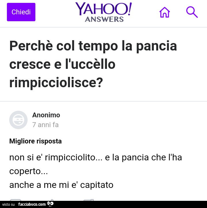 Perchè col tempo la pancia cresce e l'uccello rimpicciolisce? Non si è rimpicciolito… e la pancia che l'ha coperto… anche a me mi è capitato