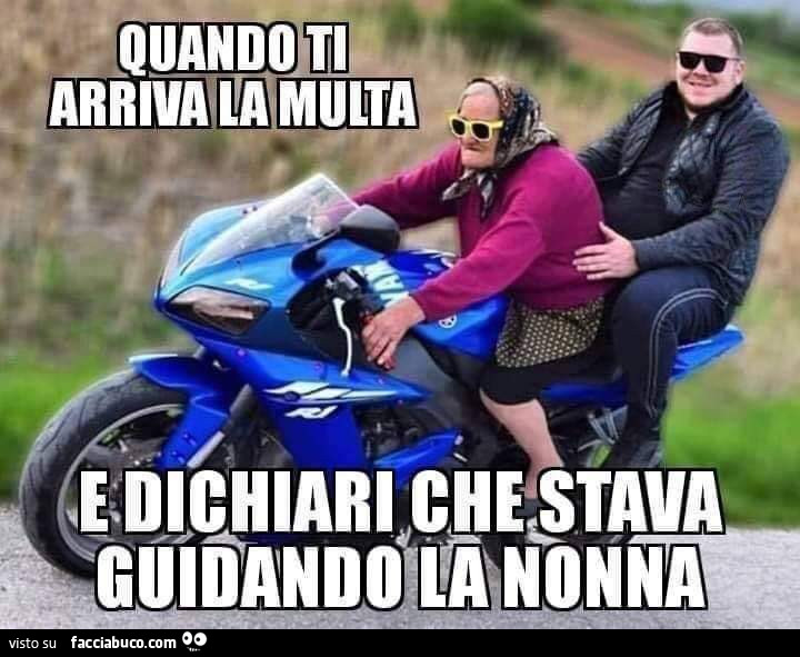 Quando ti arriva la multa e dichiari che stava guidando la nonna