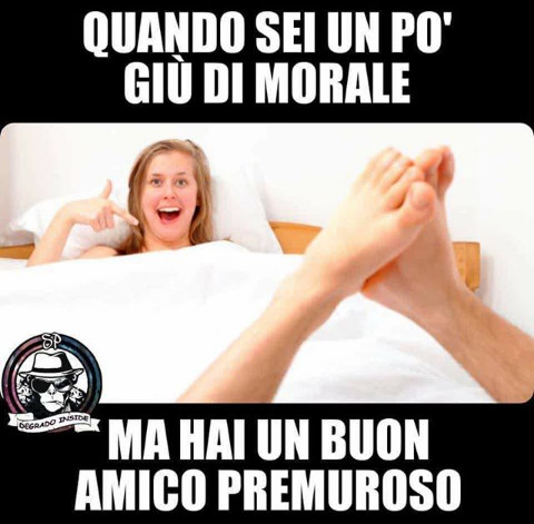Quando Sei Un Po Giu Di Morale Ma Hai Un Buon Amico Premuroso Facciabuco Com