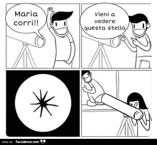 Maria corri vieni a vedere questa stella