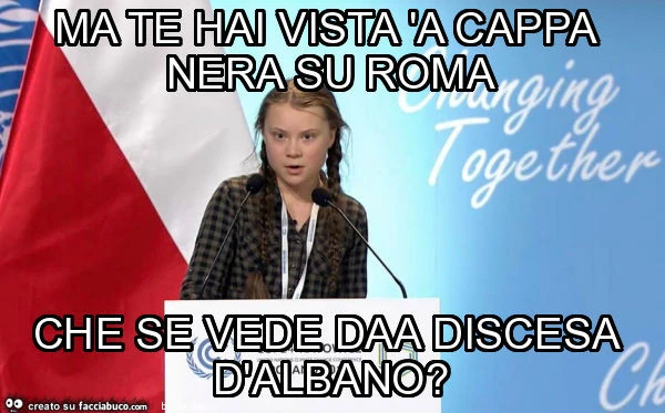 Ma te hai vista 'a cappa nera su roma che se vede daa discesa d'albano?