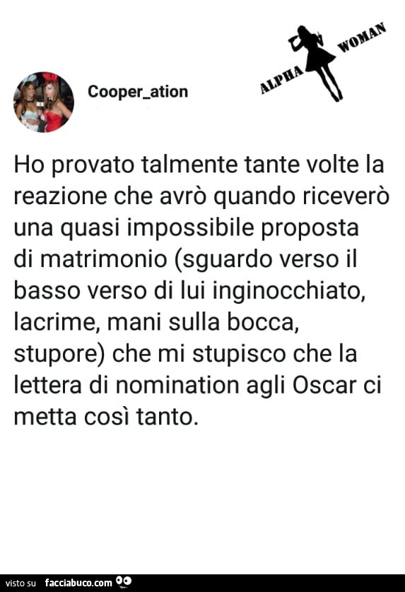 Ho Provato Talmente Tante Volte La Reazione Che Avro Quando Ricevero Una Quasi Impossibile Facciabuco Com