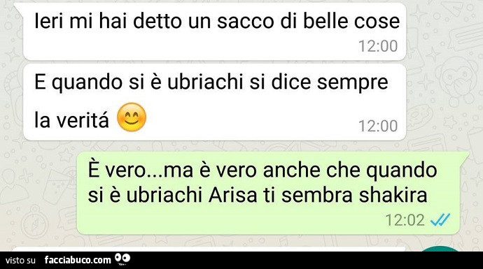 Quando Si E Ubriachi Si Dice La Verita