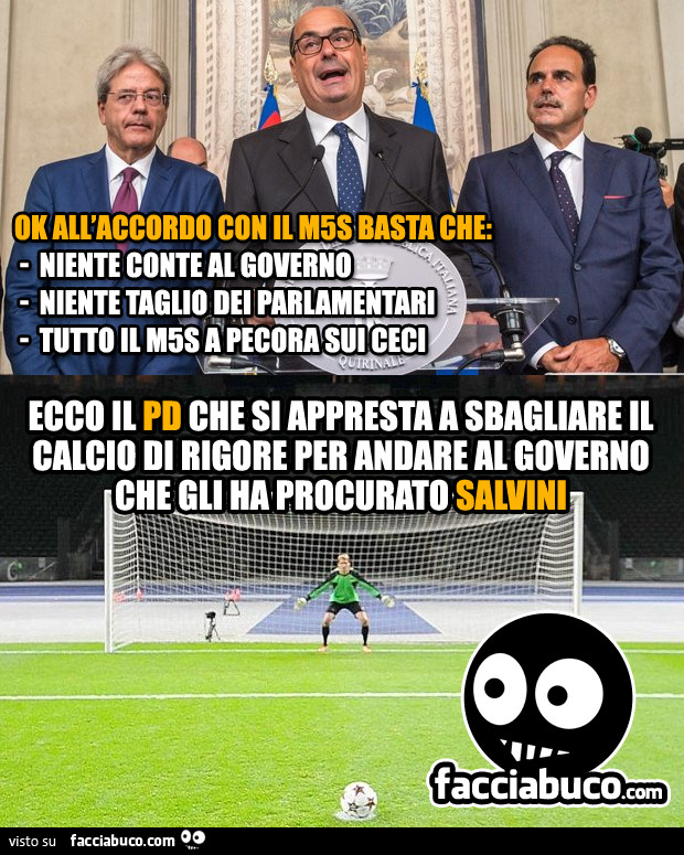 Ecco il PD che si appresta a sbagliare il calcio di rigore per andare al governo che gli ha procurato Salvini