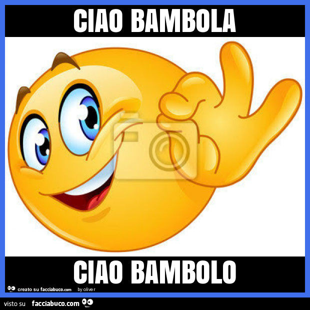 Ciao bambola ciao bambolo