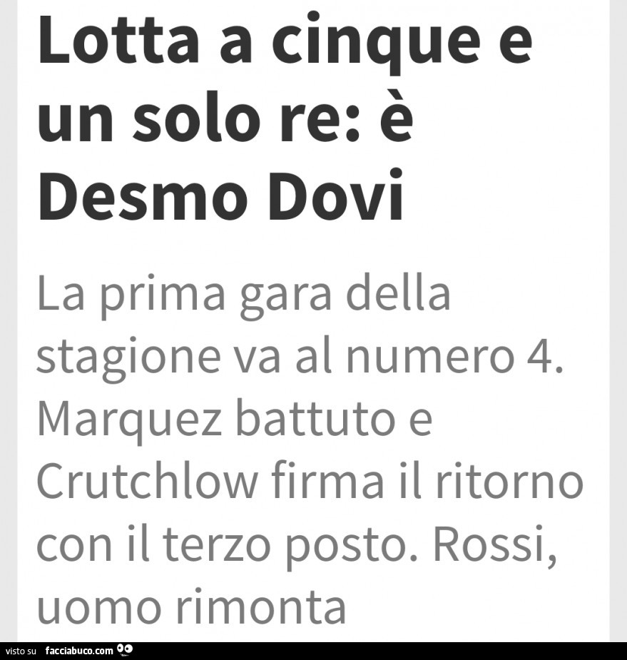 Lotta a cinque e un solo re: è desmo dovi la prima gara della stagione va al numero 4. Marquez battuto e crutchlow firma il ritorno con il terzo posto. Rossi, uomo rimonta