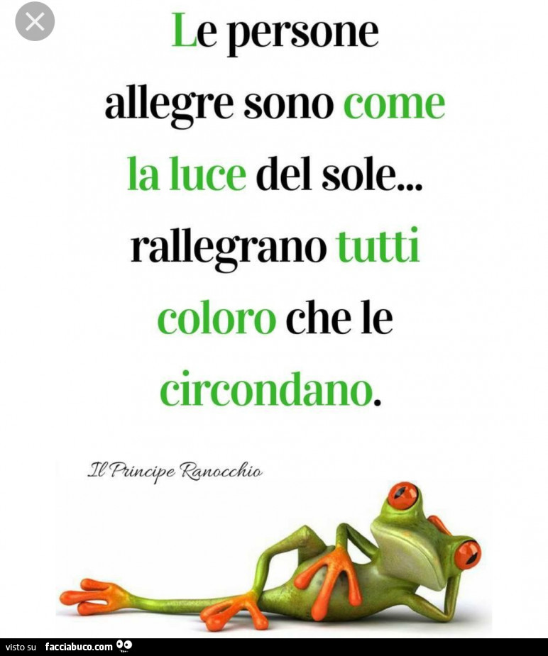 Le persone allegre sono come la luce del sole, rallegrano tutti coloro che le circondano