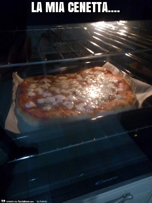 La mia cenetta