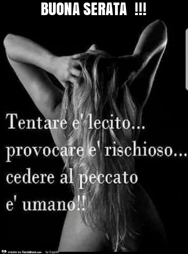 Buona serata - Facciabuco.com