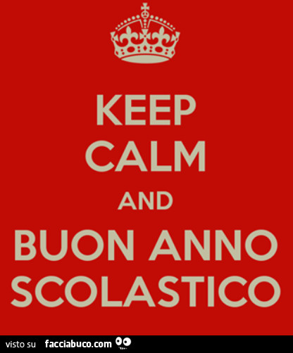 Keep Calm and buon anno scolastico