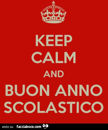 Keep Calm and buon anno scolastico