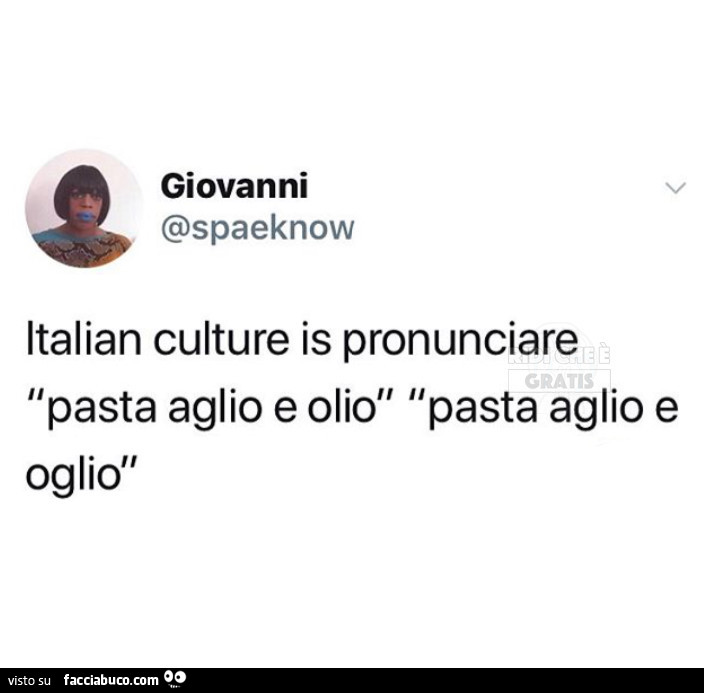 Italian culture is pronunciare pasta aglio e olio pasta aglio e oglio