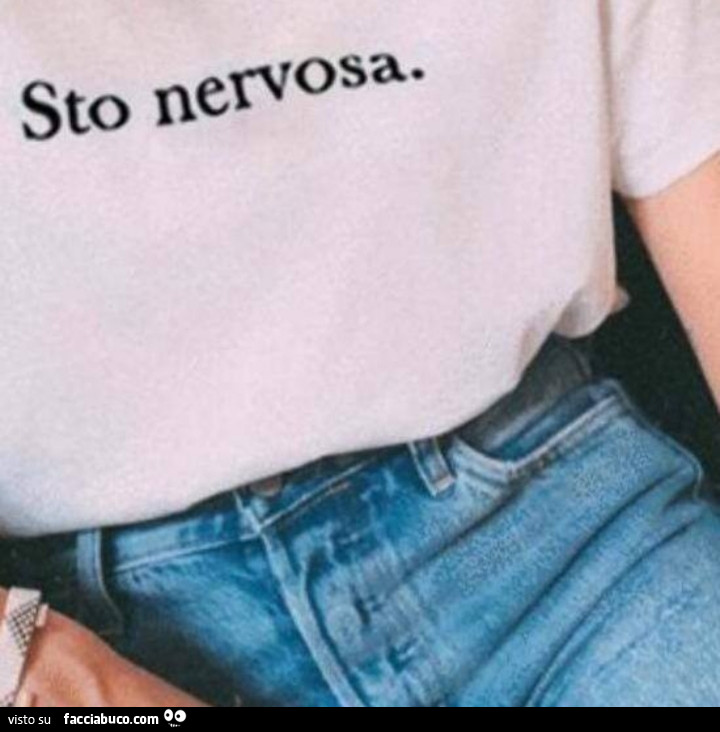 Maglietta sto nervosa