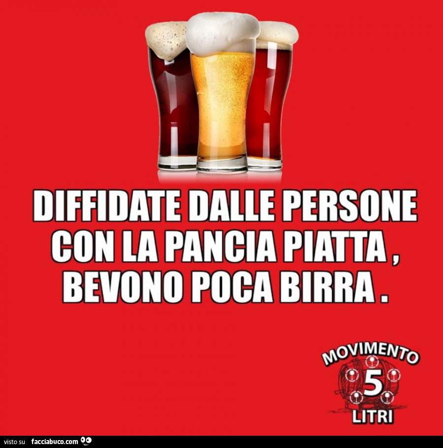 Diffidate dalle persone con la pancia piatta, bevono poca birra