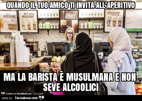 Quando il tuo amico ti invita all'aperitivo ma la barista è musulmana e non seve alcoolici