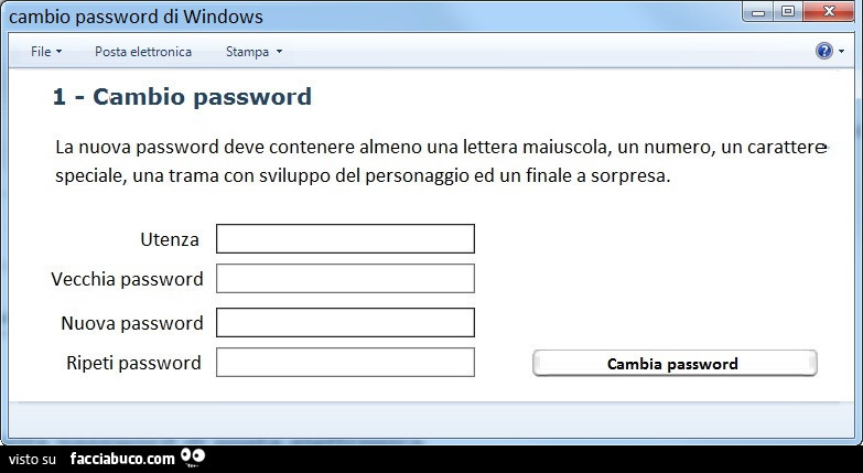 Cambio password di windows: la nuova password deve contenere almeno una lettera maiuscola, un numero, un carattere speciale, una trama con sviluppo del personaggio ed un finale a sorpresa