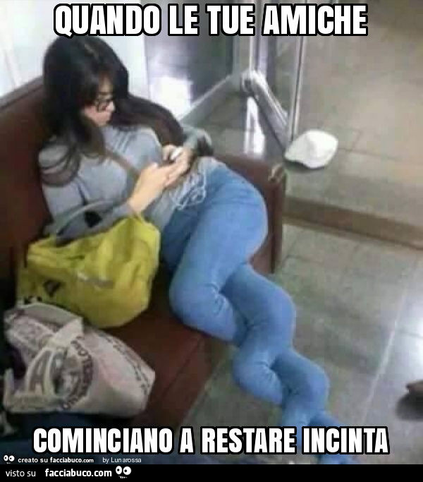 Quando le tue amiche cominciano a restare incinta