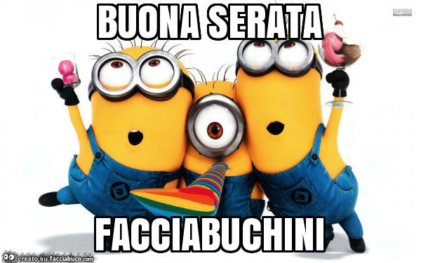 Buona serata facciabuchini