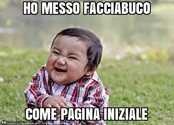 Ho messo facciabuco come pagina iniziale