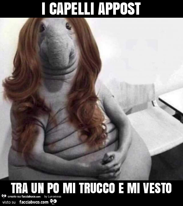 I capelli appost tra un po mi trucco e mi vesto