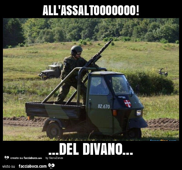 All'assaltooooooo! … del divano