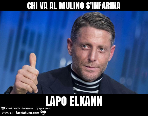 Chi va al mulino s'infarina lapo elkann