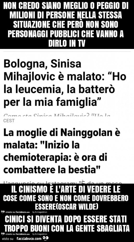 Cinici si diventa dopo essere stati troppo buoni con la gente sbagliata