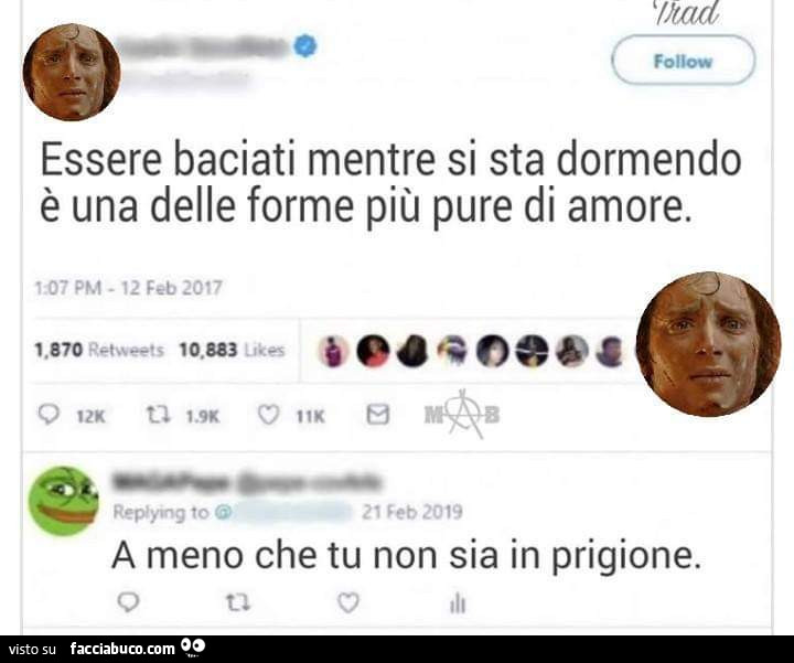 Essere baciati mentre si sta dormendo è una delle forme più pure di amore. A meno che tu non sia in prigione