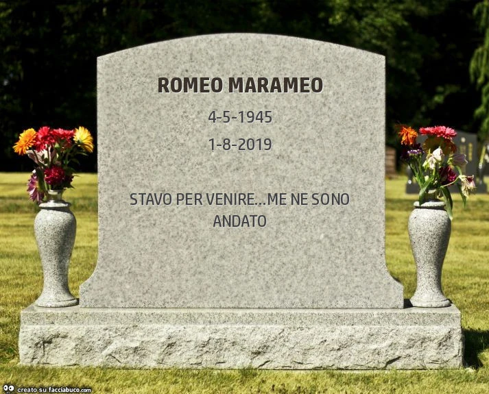 Romeo marameo. Stavo per venire&hellip; me ne sono andato