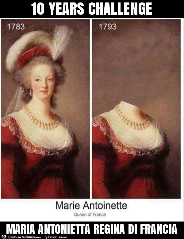 10 years challenge maria antonietta regina di francia