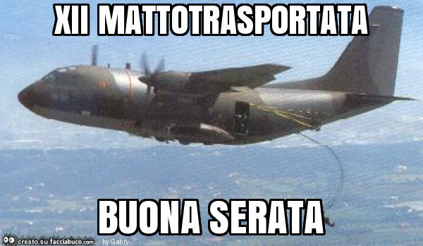 Xii mattotrasportata buona serata