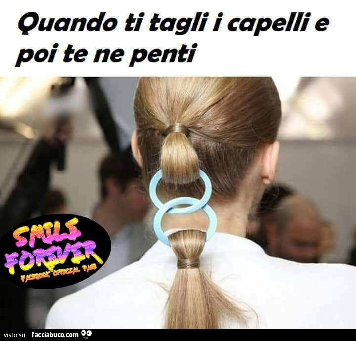 Quando ti tagli i capelli e poi te ne penti