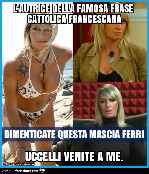 L'autrice della famosa frase cattolica francescana uccelli venite a me