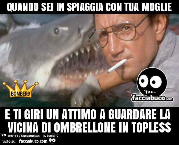 Quando sei in spiaggia con tua moglie e ti giri un attimo a guardare la vicina di ombrellone in topless