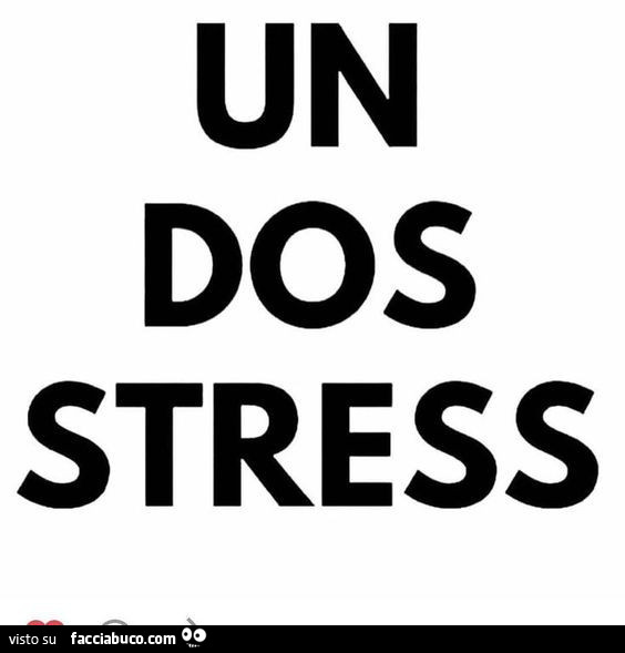 Un dos stress