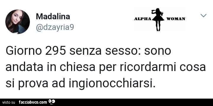 Giorno 295 senza sesso: sono andata in chiesa per ricordarmi cosa si prova ad inginocchiarsi