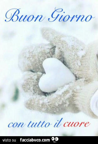 Buon giorno con tutto il cuore di neve