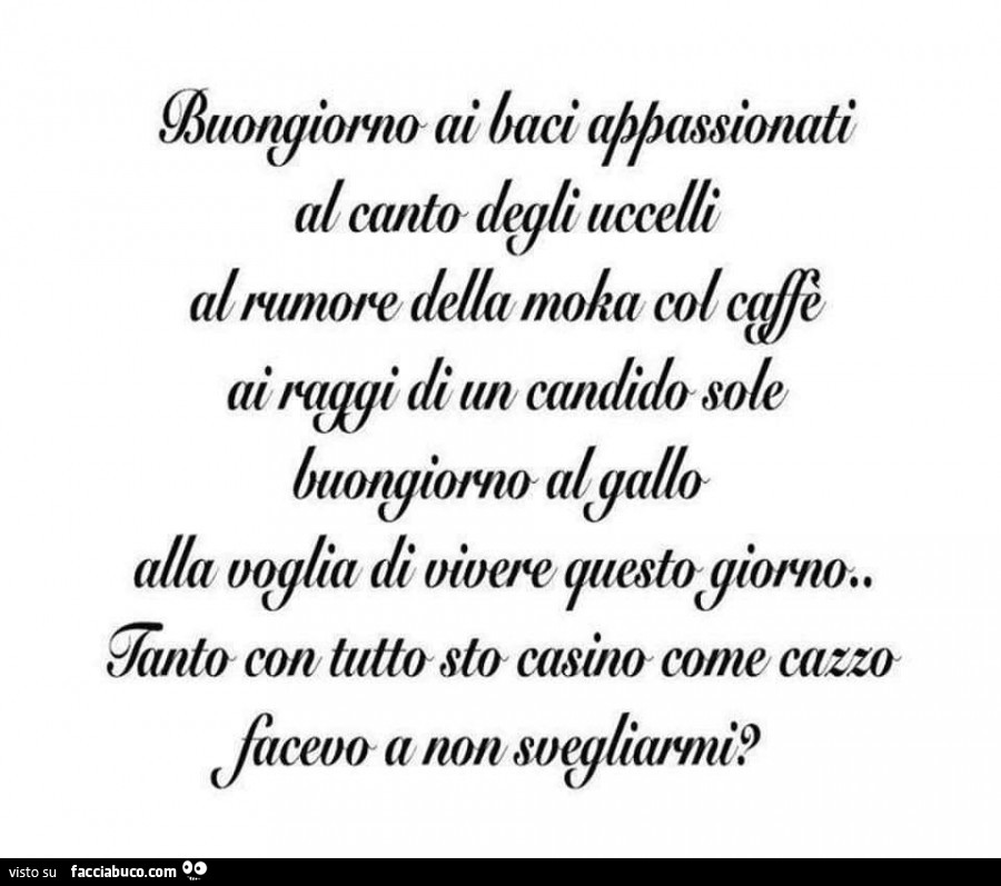 Buongiorno ai baci appassionati al canto degli uccelli al rumore della moka col caffè
