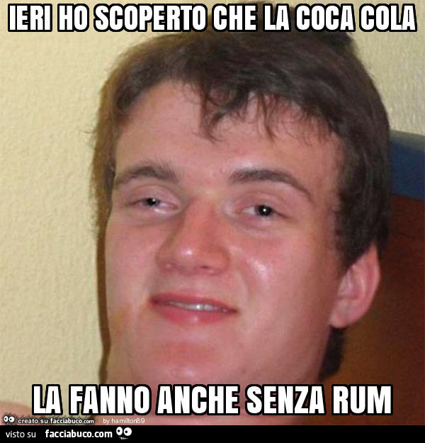 Ieri ho scoperto che la coca cola la fanno anche senza rum